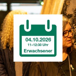 Öffentliche Führung 4. Oktober 2026 - Erwachsener